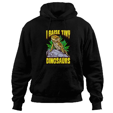 Discover Bearded Dragon Funny Bearded Dragon I Raise Tiny Dinosaurs Lizard Reptile Hoodies