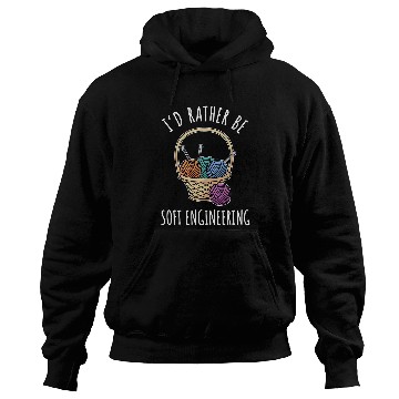 Discover Knitting Yarnting Funny Sayingting Needles Wool Soft Engineering Hoodies