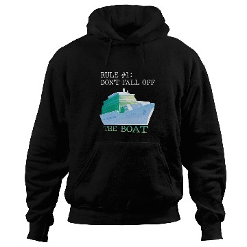 Discover Cruise Ship Accessories rule 1 Do Not Fall Off Boat Cr Hoodies