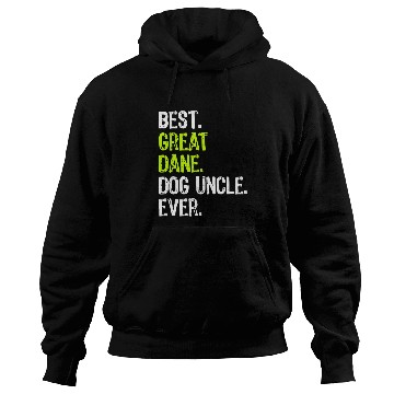 Discover Dog Great Dane bests Great Dane Dog Uncle Ever Hoodies