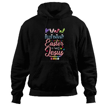 Discover Christian Silly Rabbit Easter Is For Jesus Toddler Easter Christian Christ Hoodies