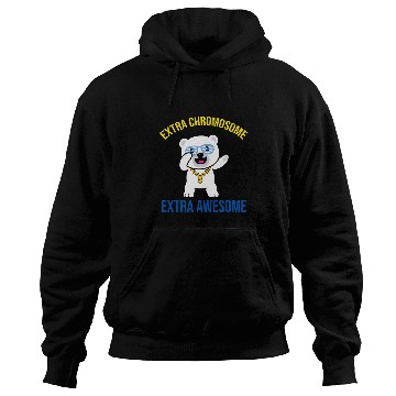 Discover Extra Chromosome Extra Awesome Bear Down Syndromes Awareness Hoodies