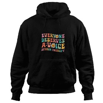 Discover Everyone Deserves A Voice Speech Therapy Language Pathology Hoodies