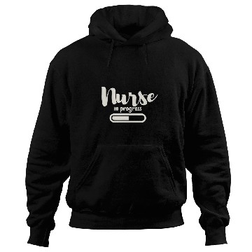 Discover nurses in progress Future nurses Nursing Student Hoodies
