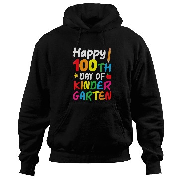 Discover Happy 100th Day of Kindergarten Teacher or Student 3 Hoodies