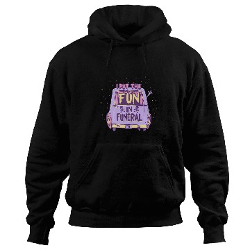 Discover I Put the Fun in Funeral Pastel Goth Emo Mortician Embalmer 413 Hoodies