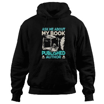 Discover Reading Book Ask Me About My Book Funny Author Writer Novel Reader Hoodies