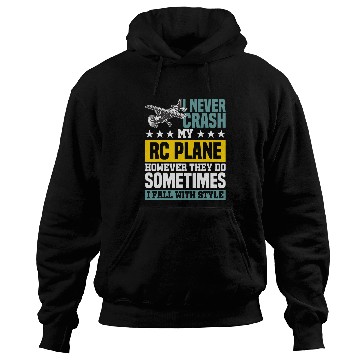 Discover Never Crash My RC For Model Pilot Hoodies