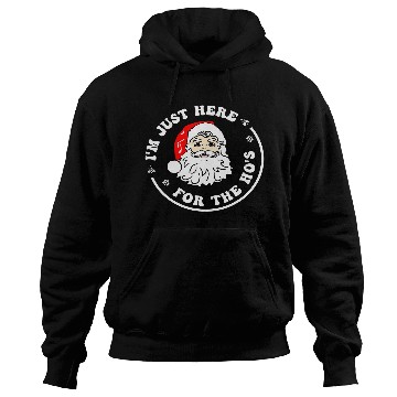 Discover Im Just Here For The Hos Funny Christmas Santa xmass 500 Hoodies