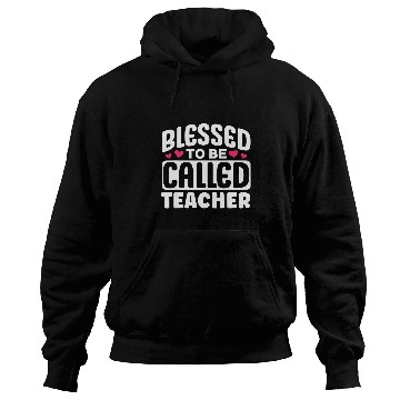 Discover Blessed To Be Called Teacher Appreciation Design Cute Hoodies