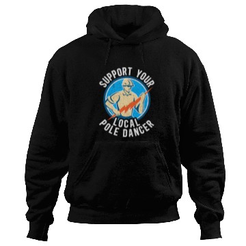 Discover Electrical Support Your Local Pole Dancer Electric Lineman 2 Electrician Hoodies