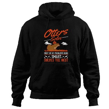 Discover Otters solve mosts of my problems Otter 61 Hoodies
