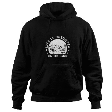 Discover Tractor driving Life Is Brighter On The Farm Funny Tractor Farming Hoodies