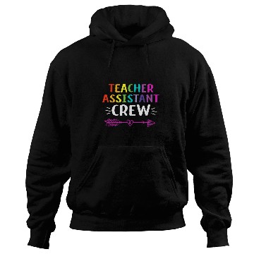 Discover Teacher Assistant Crew First Day Of School Teacher Hoodies