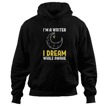 Discover Reading Book Funny Writer I Dream While Awake Write Book Lover Reader Hoodies