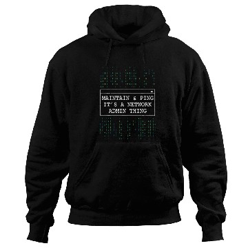 Discover Network Admin Maintain Ping Sysadmin IT Programmer Hoodies
