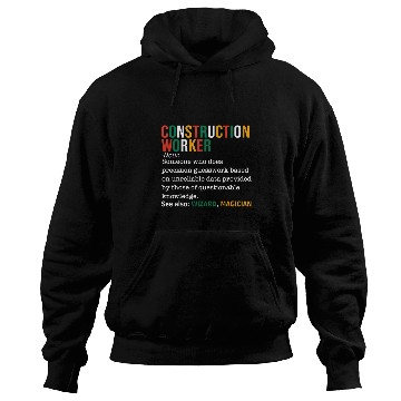 Discover Construction Worker Definition Noun Funny Construction Hoodies