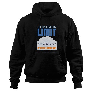 Discover Sky No Limit Playground Pilot Aviation Airplane Aircraft Hoodies