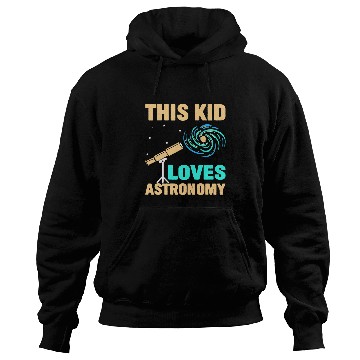 Discover This Kid Loves Astronomy Hoodies