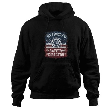Discover USA Flag FIREWORKS SAFETY DIRECTOR Supervisor Manager Pyro Hoodies
