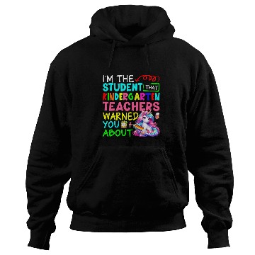 Discover Im Student That Kindergarten Teacher Warned Cute Unicorn Hoodies
