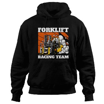 Discover Forklift Racing Team Forklift Operator Forklift Driver Hoodies