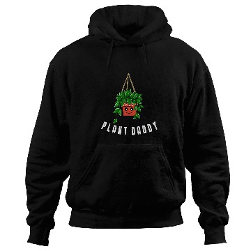 Discover Funny Plant Daddy Hoodies