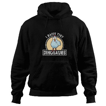 Discover I Raise Tiny Dinosaurs Chicken Silhouette Farmer Pets 22 Hoodies