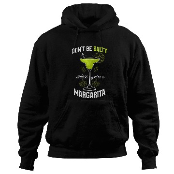 Discover Bartender Cinco De Mayo Dont Be Salty Margarita Hoodies