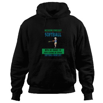 Discover Sport Softball With No Chance Of House Cleaning Or Cooking 1 Hoodies