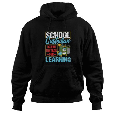 Discover School Custodian Clear Trail Learning 2Janitor Appreciation 21 Hoodies