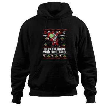 Discover Sport Pickleball DECK THE HALLS PICKLE BALLS Ugly Christmas Pickleball Memes Hoodies