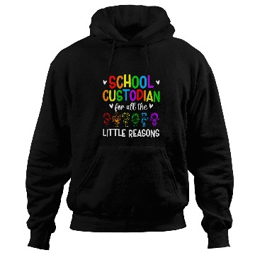 Discover School Custodian Little Reasons School Janitor Hoodies