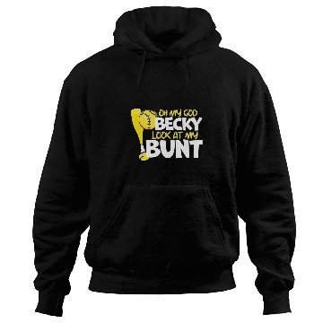 Discover Sport Softball Oh My God Becky Look At My Bunt Girls Fastpitch Hoodies