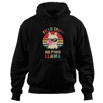 Discover Llama Pet Field Trip  No Prob Llama Fun Field Day Teacher Student 9 Hoodies