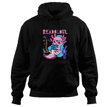 Discover Axolotls Pet Mexican Salamander Bookworm Reader 247 Hoodies