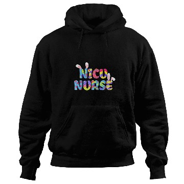 Discover NICU nurses Cute Bunny Ears Happy Easter Day Nursing Gifts Hoodies