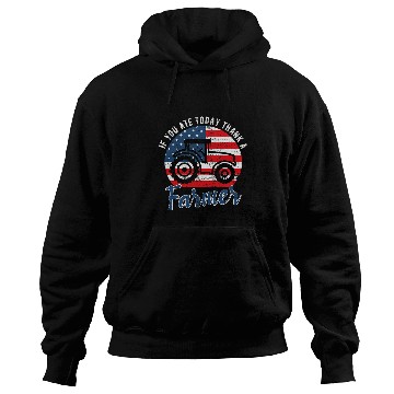 Discover Tractor Fun driving If You Ate Today Thank A Farmer Tractor Farmer Hoodies