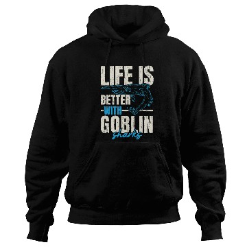 Discover Shark Pet Life Is Better With Goblin Sharks Marine Biology Hoodies