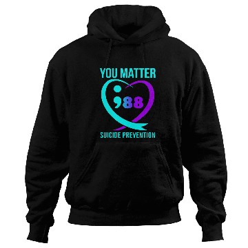 Discover suicides Prevention 988 You Matter 988 Hoodies