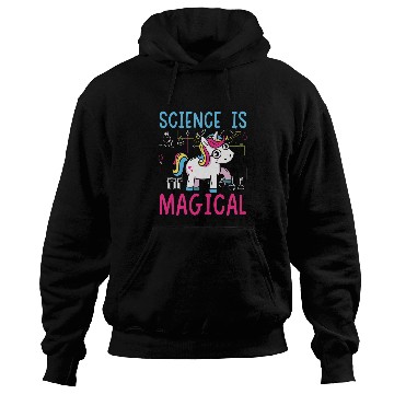 Discover Unicorn Pet Science Is Magical Unicorn Squad Biology Chemistry Lover Hoodies