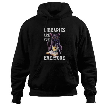 Discover Book Fun Libraries Are For Everyone Cat Book Reader Librarian Hoodies