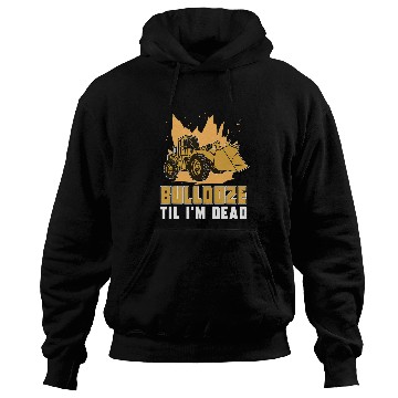 Discover Bulldozer Fun Pinball Wizard School Alumni Excavator Bulldozer Operator Hoodies