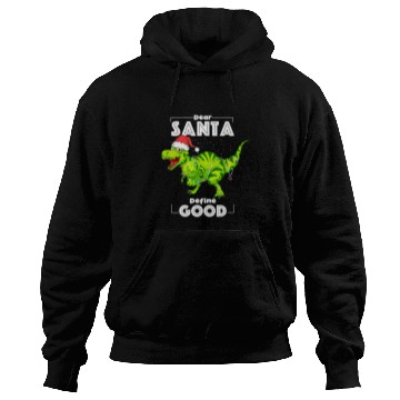 Discover Dinosaur Pet Dear Santa Define Good Christmas Lights Tree Rex Hoodies