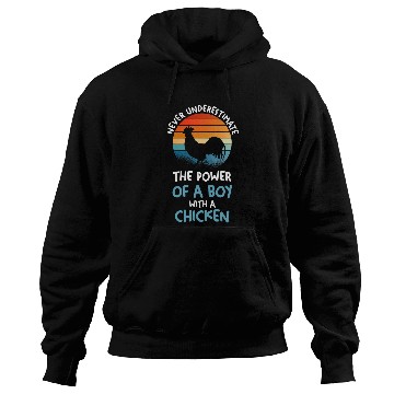 Discover Chicken Pet Never underestimate a boy with Hoodies