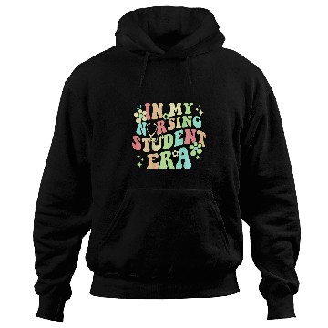 Discover nurses Job In My Nursing Student Era Hoodies