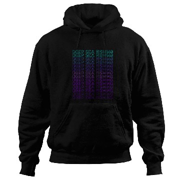 Discover Fishing Fun Deep Sea Fishing Hoodies