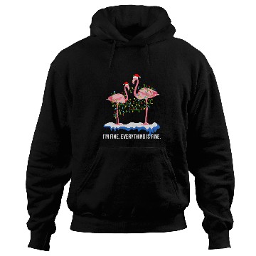 Discover Flamingo Pet Christmas Im Fine Everything Is Fine Christmas Hoodies