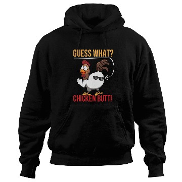 Discover Chicken Pet Guess Chicken Butt Funny Dad Siblings Friends Humor What Hoodies