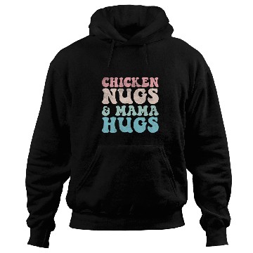 Discover Chicken Pet Nugs and Mama Hugs Toddler Nuggets Foodies Lovers 24 Hoodies